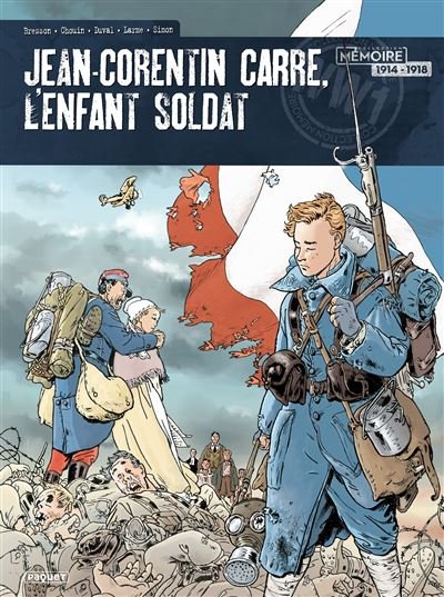 Jean-Corentin Carré, l'enfant soldat