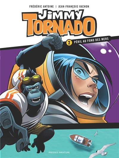 Jimmy tornado t2 peril au fond des mers