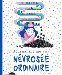 Journal intime d'une névrosée ordinaire
