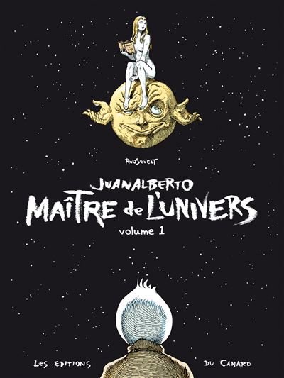 Juanalberto Maître de l'Univers - volume 1