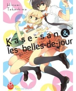 Kase-san T01 (& les belles-de-jour)