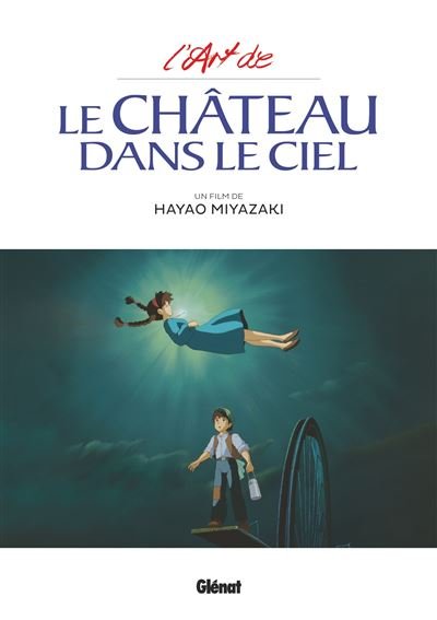 L'Art du Château dans le ciel - Studio Ghibli