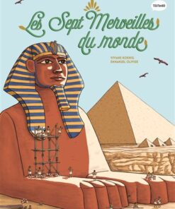 L'Histoire du monde en BD - les Sept Merveilles du monde