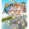 L'Orne, Une Terre D'Histoire