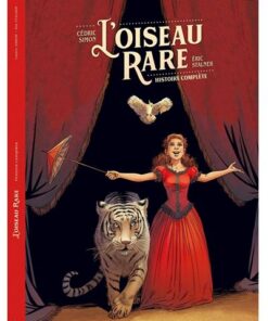 L'Oiseau rare - écrin histoire complète
