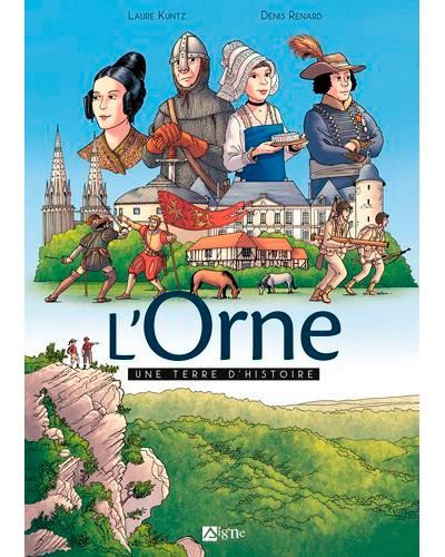 L'Orne, Une Terre D'Histoire