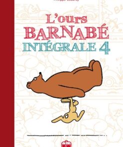 L'Ours Barnabé - Intégrale T4