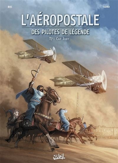 L'Aéropostale - des Pilotes de légende T07