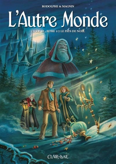 Lautre monde - Cycle 3 T1 - le pays de noël 1/2