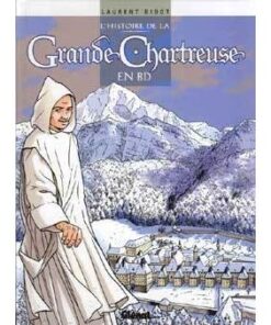 L'histoire de la Grande Chartreuse en BD