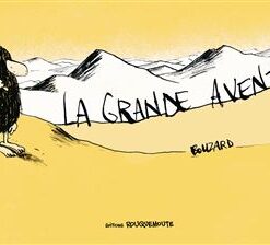 La Grande aventure