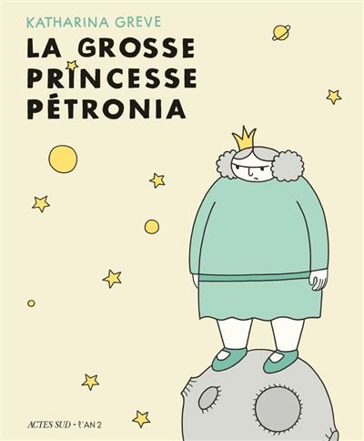 La Grosse Princesse Petronia