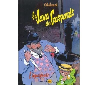 La Java des gaspards - Tome 01