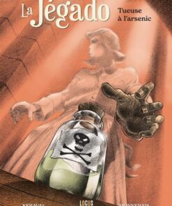 La Jégado - tueuse à l'arsenic