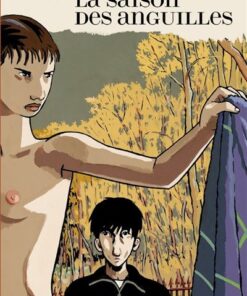 La Saison des anguilles - Tome 0 - la Saison des anguilles