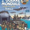 La Seconde Guerre mondiale racontée aux enfants tome 2