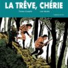 La Trêve, chérie