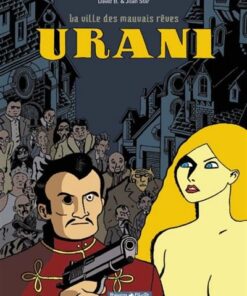 La Ville des mauvais rêves - Urani - Tome 0 - la Ville des mauvais rêves - Urani