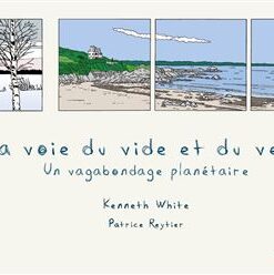 La Voie du vide et du vent - Un vagabondage planétaire
