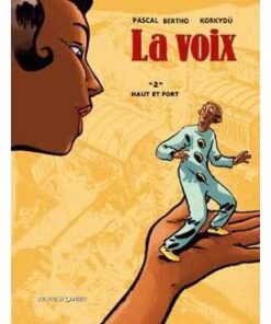 La Voix - Tome 02