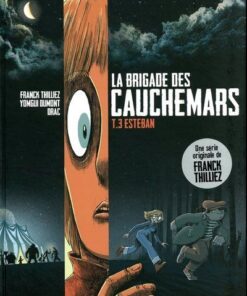 La brigade des cauchemars - Tome 3 Esteban