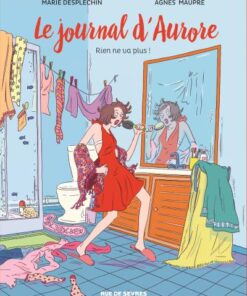 Le journal d'aurore t2 bd rien ne va plus