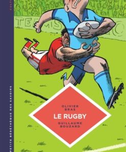 La petite Bédéthèque des Savoirs - Tome 15 - le Rugby. des origines au jeu moderne.