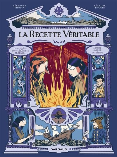 La recette véritable - La Recette véritable : la quête dun céramiste prodige et de sa fille intrépide
