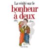 La vérité sur coffret la vérité sur le bonheur à deux (3 vol.)
