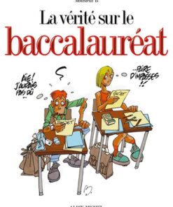 La vérité sur le baccalauréat