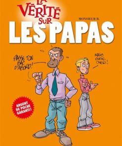 La vérité sur les papas