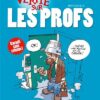 La vérité sur les profs
