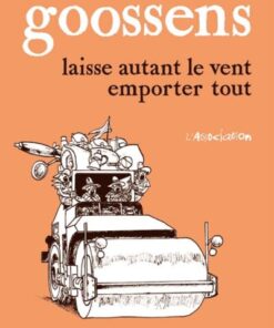 Laisse autant le vent emporter tout