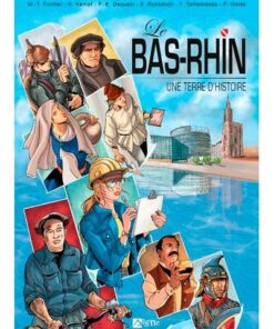 Le Bas-Rhin, Une Terre D'Histoire