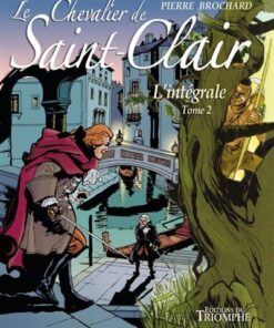 Le Chevalier de Saint-Clair L'intégrale tome 2