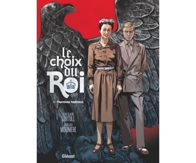 Le Choix du Roi - Tome 01