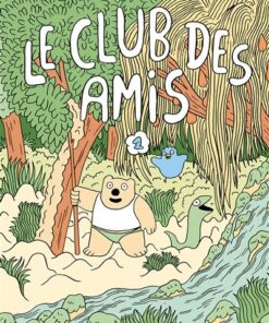 Le Club des Amis - Tome 1