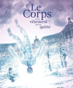 Le Corps est un vêtement que l'on quitte