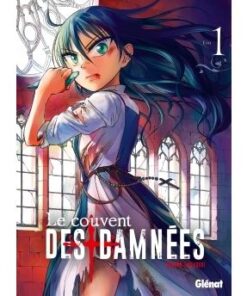 Le Couvent des damnées - Tome 01