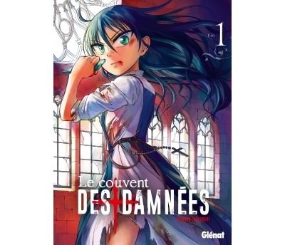Le Couvent des damnées - Tome 01