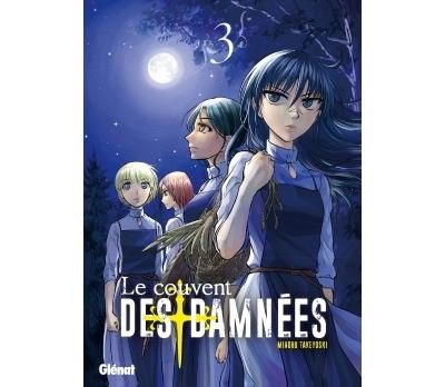 Le Couvent des damnées - Tome 03