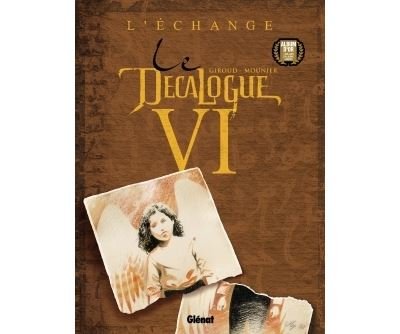 Le Décalogue - Tome 06