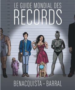 Le Guide mondial des records - Tome 0 - le Guide mondial des records
