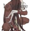 Le Monstre & la Bête T01