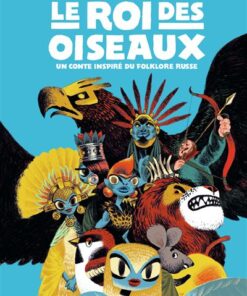 Le Roi des oiseaux
