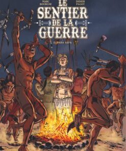 Le Sentier de la guerre - Tome 02