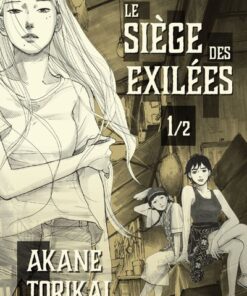 Le Siège des exilées - tome 1