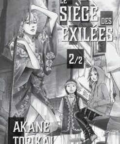 Le Siège des exilées - tome 2