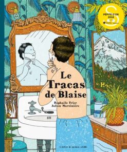 Le Tracas de Blaise