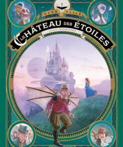 Le château des étoiles Tome 5